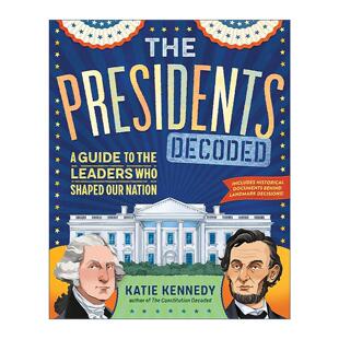 英文原版 The Presidents Decoded 总统解码 塑造美国的领导者指南 精装 英文版 进口英语原版书籍