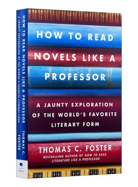 如何阅读一本小说 英文原版书 How to Read Novels Like a Professor 英文版 读懂一部小说的22条法则 托马斯 福斯特 进口文学书籍