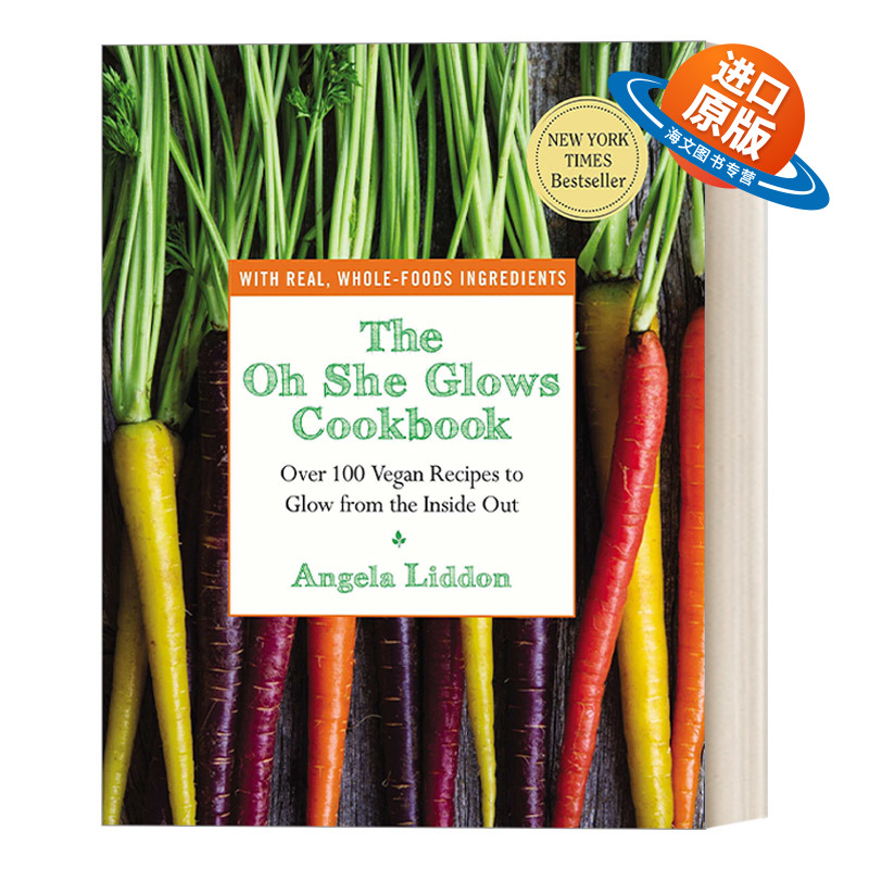 英文原版 The Oh She Glows Cookbook 噢 她在发光 素食食谱 Angela Liddon 英文版 进口英语原版书籍