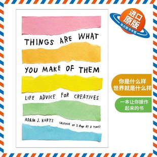 Are Make You 英文原版 Them Adam Kurtz 创意励志建议 What 世界就是什么样 你是什么样 书籍 进口英语原版 Things