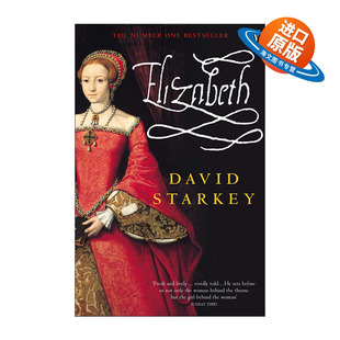英文原版 Elizabeth 伊丽莎白一世传 英格兰首位女性君王 大卫·斯塔基 英文版 进口英语原版书籍