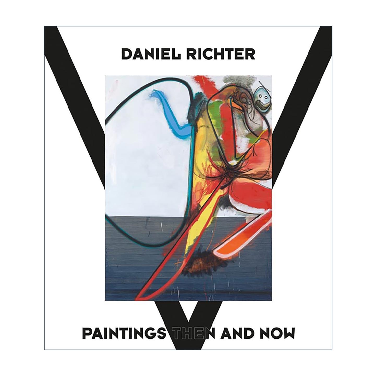 英文原版 Daniel Richter Paintings Then and Now 丹尼尔·里希特 从古至今的绘画作品精装 当代艺术家 英文版 进口英语原版书籍
