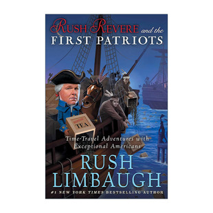 英文原版 Rush Revere and the First Patriots 与杰出美国人的时空冒险系列 精装 英文版 进口英语原版书籍