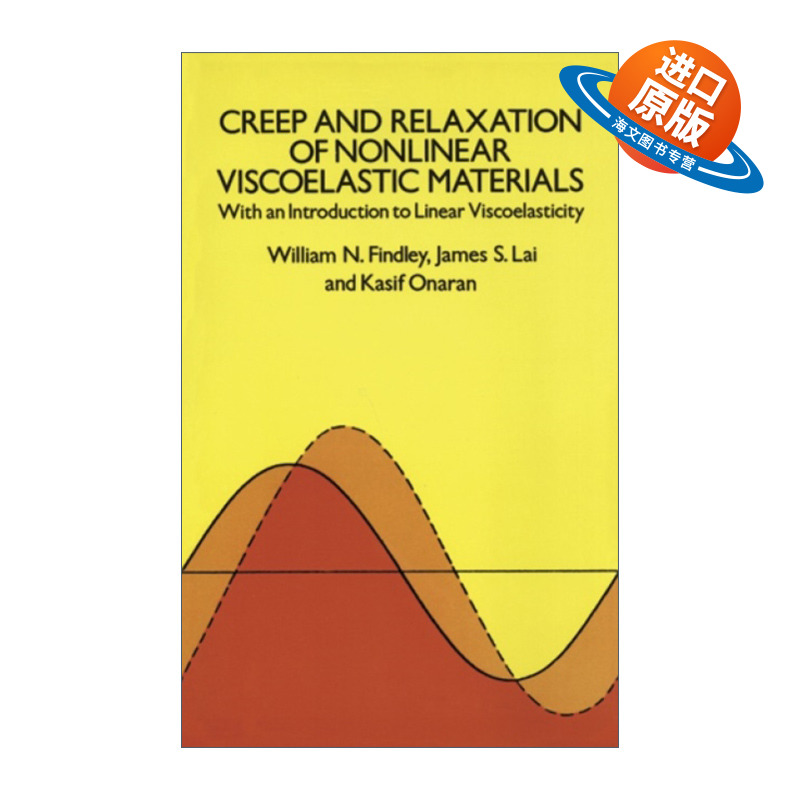 英文原版 Creep and Relaxation of Nonlinear Viscoelastic Materials 非线性粘弹性材料的蠕变与松弛 英文版 进口英语原版书籍