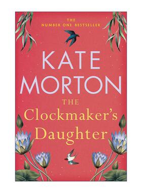 英文原版 The Clockmaker's Daughter 钟表匠的女儿 悬疑历史小说 凯特?莫顿 Kate Morton 英文版 进口英语原版书籍