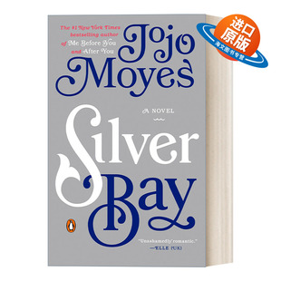 英文原版 Silver Bay 银湾 当代女性浪漫小说 Me Before You遇见你之前作者Jojo Moyes乔乔·莫伊斯 英文版 进口英语原版书籍