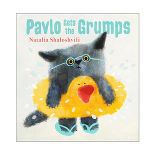 英文原版 Pavlo Gets the Grumps 帕夫洛生气了 儿童情绪感受主题绘本精装 俄罗斯插画师Natalia Shaloshvili 进口英语原版书籍