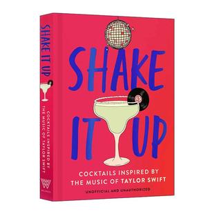 书籍 进口英语原版 精装 Shake Taylor 以泰勒斯威夫特 摇摆起来 英文版 英文原版 音乐为灵感 Swift 美味鸡尾酒