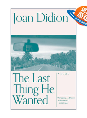 英文原版 The Last Thing He Wanted (Vintage International) 父亲的遗愿 安妮·海瑟薇主演同名Netflix电影原著 Joan Didion