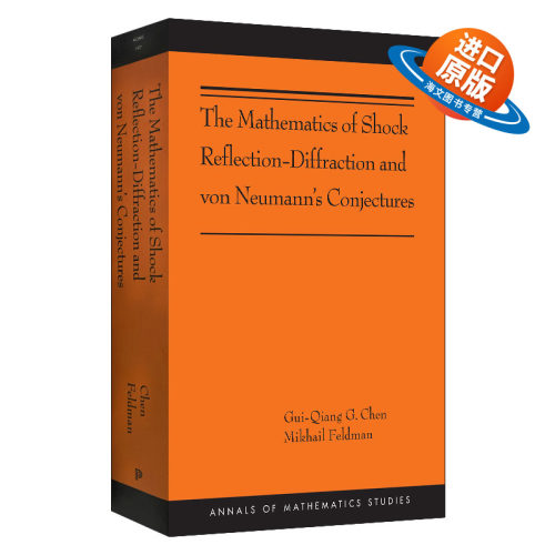 英文原版 The Mathematics of Shock Reflection-Diffraction and von Neumann's Conjectures 激波反射衍射的数学与冯诺伊曼猜想