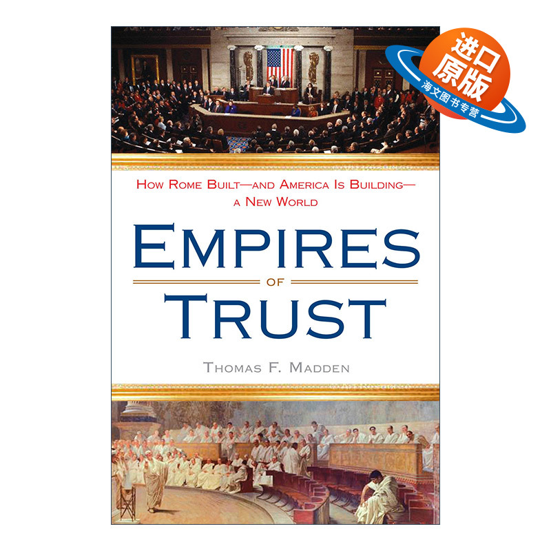 英文原版 Empires of Trust 信任帝国 罗马与美国的建立 历史 Thomas F. Madden 英文版 进口英语原版书籍
