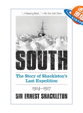 英文原版 South The Story of Shackleton's Last Expedition 1914-1917 南极 1914-1917年欧内斯特·沙克尔顿最后探险故事