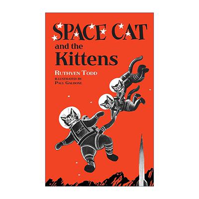 英文原版 Space Cat and the Kittens 太空猫与小猫 儿童章节桥梁科幻故事书 Ruthven Todd 精装 英文版 进口英语原版书籍
