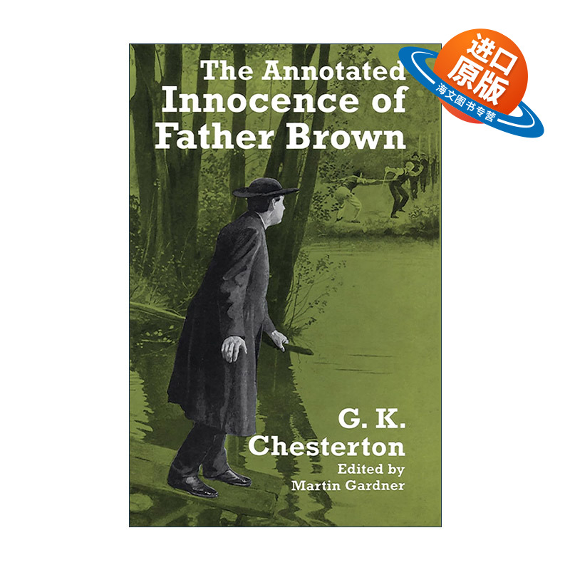 英文原版 The Annotated Innocence of Father Brown 布朗神父的天真 布朗神父探案全集1 G. K. Chesterton切斯特顿 进口英语书籍