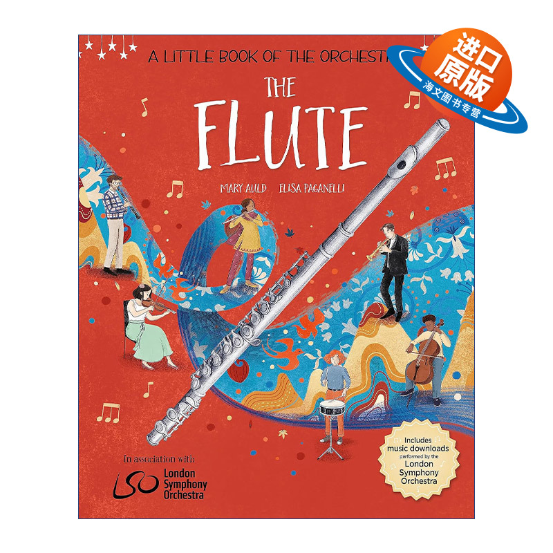 英文原版 A Little Book of the Orchestra The Flute 乐团小册子 长笛 儿童启蒙精装绘本 英文版 进口英语原版书籍