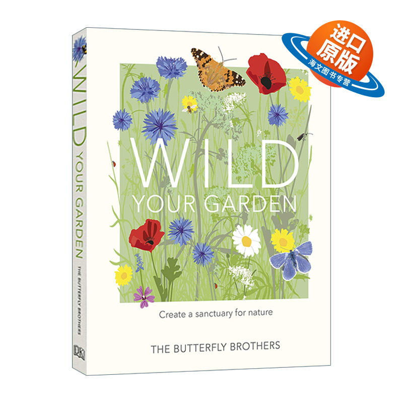 英文原版 Wild Your Garden 打造你的野外花园 一个自然避风港 花艺园艺 精装 英文版 进口英语原版书籍