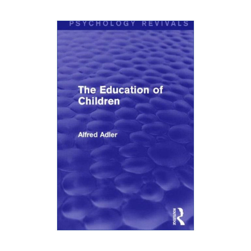 英文原版 The Education of Children 儿童教育心理学 世界上没有问题儿童 豆瓣推荐 英文原版 英文版 进口英语原版书籍