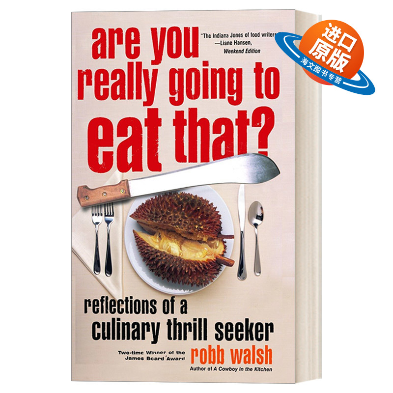 英文原版 Are You Really Going to Eat That 吃的大冒险 烹饪猎人笔记 食谱 Robb Walsh 英文版 进口英语原版书籍