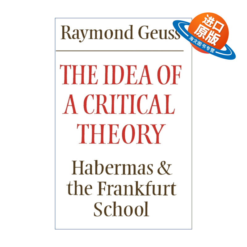 英文原版 The Idea of a Critical Theory 批评理论的理念 哈贝马斯及法兰克福学派 剑桥现代欧洲哲学系列 英文版 进口英语书籍
