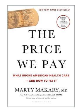 英文原版 Price We Pay 我们付出的代价 美国医疗体系的问题 马蒂·马卡瑞 英文版 进口英语原版书籍