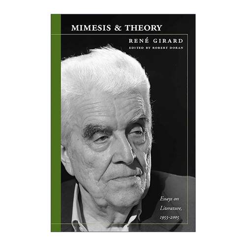 英文原版 Mimesis & Theory 拟态与理论 勒内·吉拉尔文学与批评文集1953-2005 英文版 进口英语原版书籍