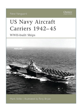 英文原版 US Navy Aircraft Carriers 1942–45 美国海军航空母舰 战时生产 先锋武器系列 英文版 进口英语原版书籍