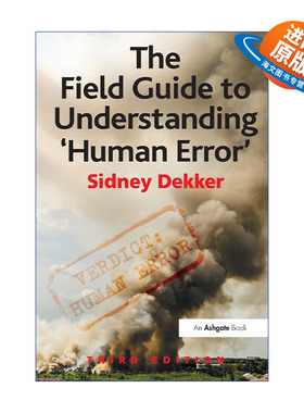 英文原版 The Field Guide to Understanding 'Human Error' 了解“人为错误”的现场指南 第3版 英文版 进口英语原版书籍