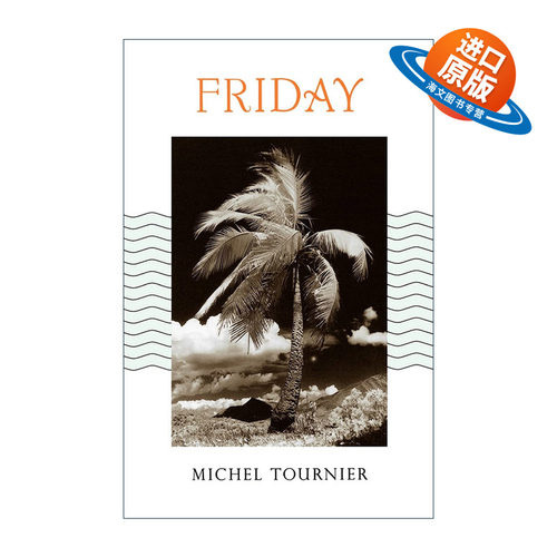 英文原版 Friday 礼拜五 太平洋上的灵薄狱 爱情半夜餐作者Michel Tournier 英文版 进口英语原版书籍