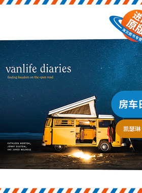 英文原版 Vanlife Diaries Finding Freedom on the Open Road 房车日记 精装 英文版 进口英语原版书籍