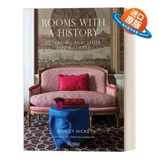 Ashley with 有历史 History 英文原版 内部装 艺术图册 Hicks 建筑室内设计精装 Rizzoli 饰和灵感来源 进口书 英文版 房间 Rooms