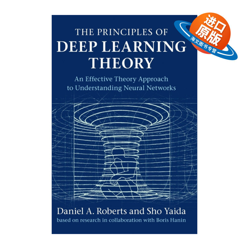 英文原版 The Principles of Deep Learning Theory 深度学习理论原理 理解神经网络 Daniel A. Roberts 精装 英文版 进口英语原版