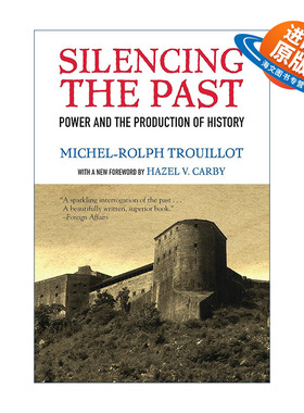 英文原版 Silencing the Past 沉默的过去 权力与历史生产 Michel-Rolph Trouillot 英文版 进口英语原版书籍