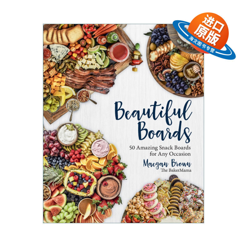英文原版 Beautiful Boards 50 Amazing Snack Boards for Any Occasion 50种美味的零食拼盘 精装 英文版 进口英语原版书籍