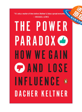 英文原版 The Power Paradox 权力的悖论 我们如何获得和失去影响力 加州大学伯克利分校心理学教授Dacher Keltner 进口英语书籍