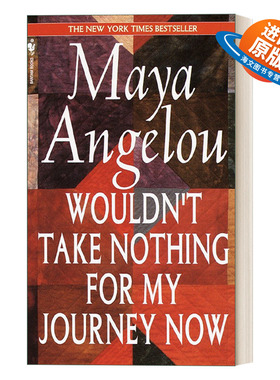 英文原版 Wouldn't Take Nothing for My Journey Now 此刻不再小视我的行程 传记 Maya Angelou 英文版 进口英语原版书籍