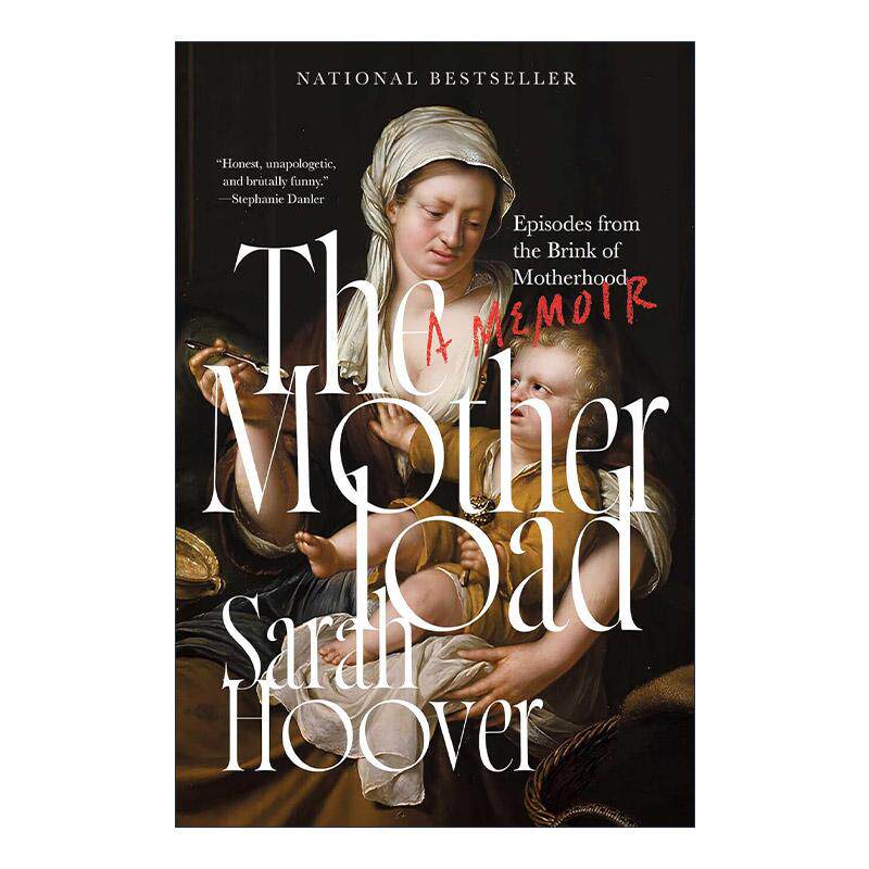 英文原版 The Motherload 母亲的负担 精装 Sarah Hoover传记 英文版 进口英语原版书籍