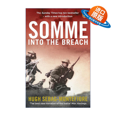英文原版 Somme Into the Breach 索姆河 穿越火线 休·塞巴格-蒙蒂菲奥里 英文版 进口英语原版书籍