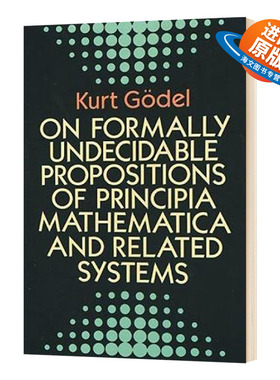 数学原理 英文原版 On Formally Undecidable Propositions of Principia Mathematica and Related Systems 英文版进口英语书