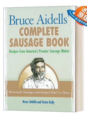 英文原版 Bruce Aidells's Complete Sausage Book 布鲁斯 艾德尔斯的完整香肠书 美国高级香肠制造商的食谱 英文版 进口英语书籍