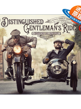 英文原版 The Distinguished Gentleman's Ride Decade of Dapper 尊贵绅士的骑行 衣冠楚楚的十年 英文版 进口英语原版书籍