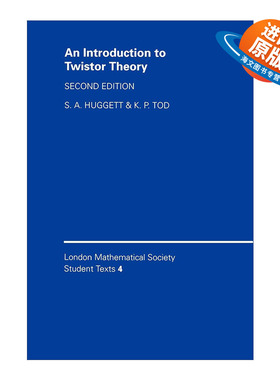 英文原版 An Introduction to Twistor Theory 扭曲理论导论 伦敦数学会学生文本系列 英文版 进口英语原版书籍