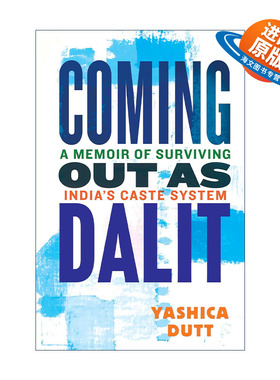 英文原版 Coming Out as Dalit 成为达利特 在印度种姓制度下生存的回忆录 Yashica Dutt 精装 英文版 进口英语原版书籍