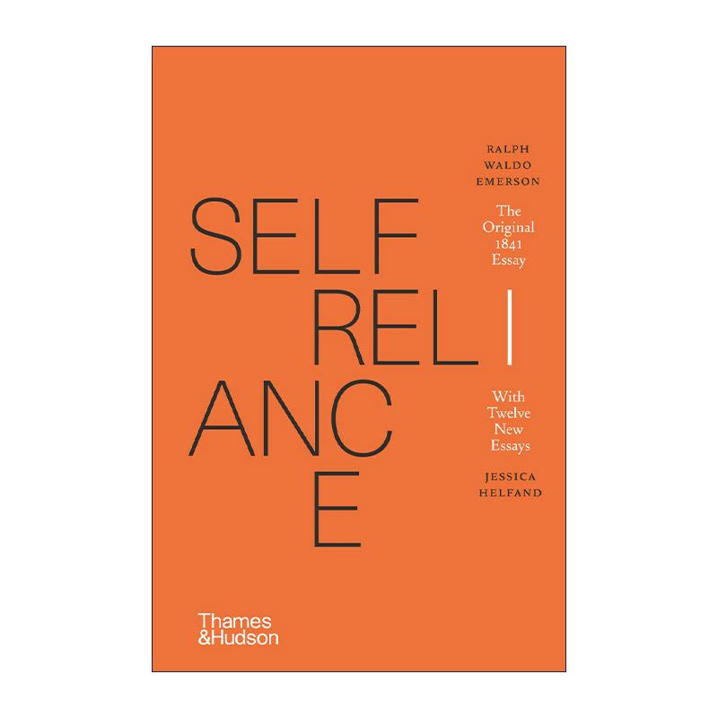 英文原版 Self-Reliance The Original 1841 Essay With Twelve New Essays 爱默生 论自立 人生哲学 美国孔子经典名著 精装英文版