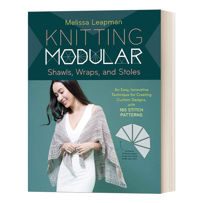 英文原版 Knitting Modular Shawls Wraps and Stoles针织披肩编织书 Melissa Leapman英文版进口英语原版书籍