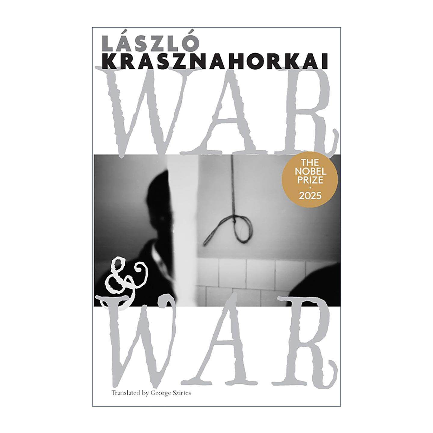 英文原版 War & War 战争与战争 2025诺贝尔文学奖得主克拉斯诺霍尔卡伊·拉斯洛 英文版 进口英语原版书籍,书籍/杂志/报纸,文学小说类原版书,淘宝优惠券,粉丝福利购,淘宝优惠卷