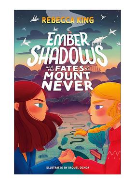 英文原版 Ember Shadows and the Fates of Mount Never 恩贝尔和永无山的命运 儿童奇幻冒险小说 英文版 进口英语原版书籍