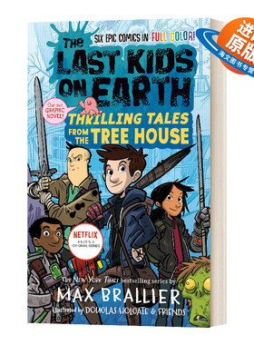 英文原版 The Last Kids on Earth Thrilling Tales from the Tree House 地球上最后的孩子 树屋的惊险故事 英文版 进口英语书籍
