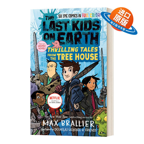 英文原版 The Last Kids on Earth Thrilling Tales from the Tree House 地球上最后的孩子 树屋的惊险故事 英文版 进口英语书籍
