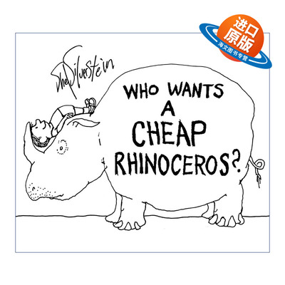 英文原版 Who Wants a Cheap Rhinoceros 谁要一只便宜的犀牛 精装绘本 绘本大师谢尔希尔弗斯坦 英文版 进口英语原版书籍