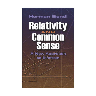 英文原版 Relativity and Common Sense 相对论与常识 对爱因斯坦的新认识 稳恒态宇宙学提出者Hermann Bondi邦迪 进口英语书籍